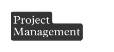 Project Management